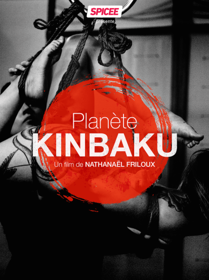 Planète Kinbaku vu par Paris Derrière – documentaire international sur le Shibari, de Marseille à Tokyo